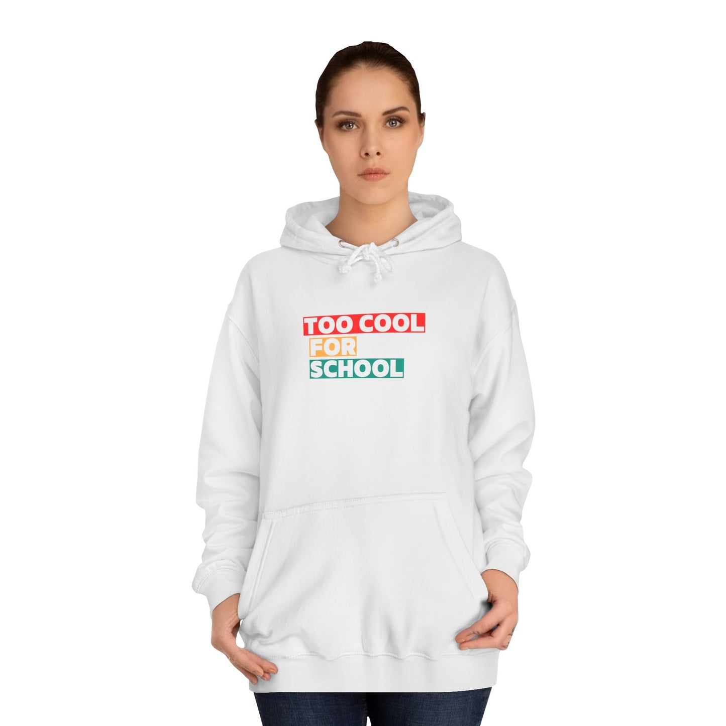 Unisex Too Cool For School Hoodie, Unisex Hoodie, Trendy hoodie, Gift for Home Educated Kids, Home educating Students Hoodie