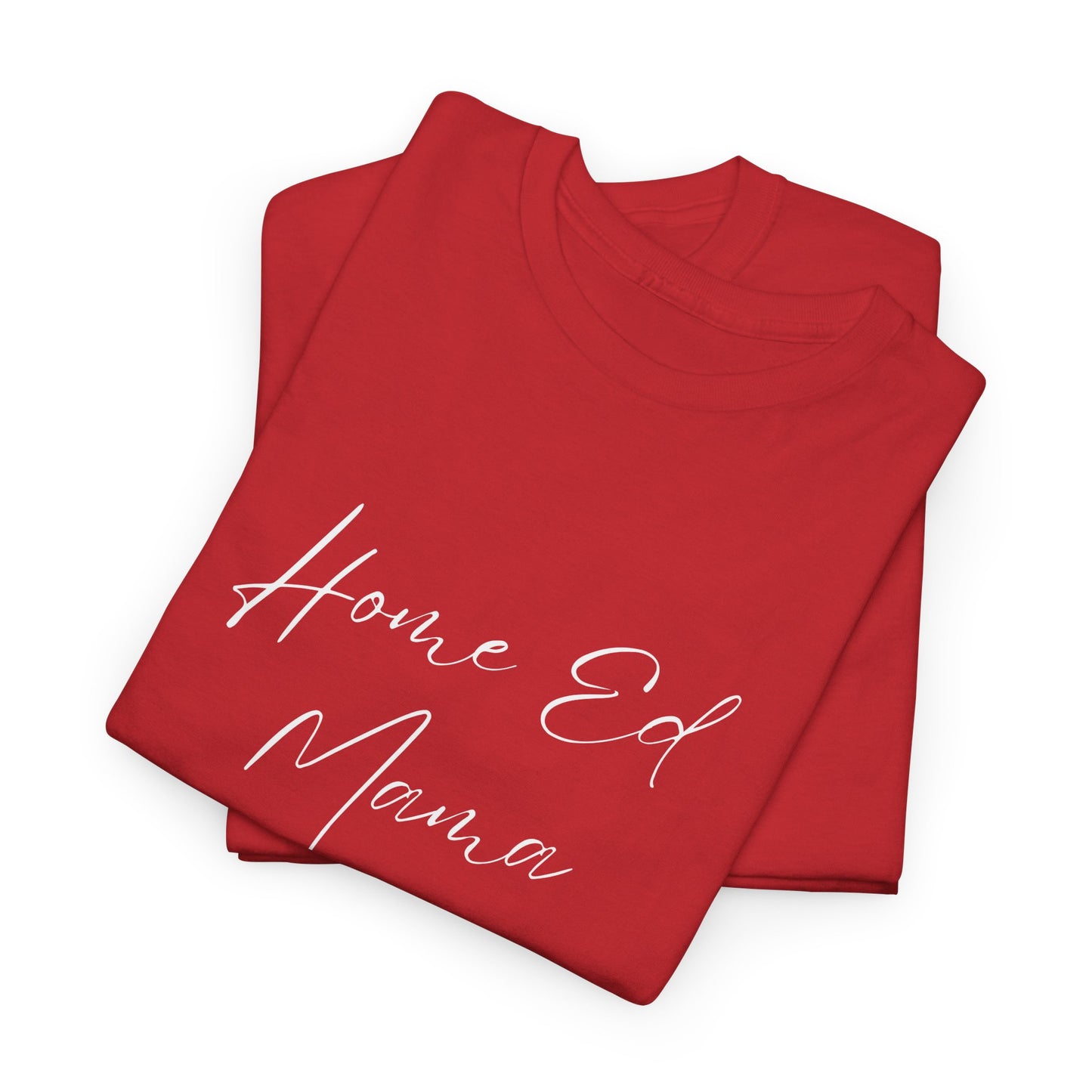 Women's Heavy Cotton T-shirt - Home Ed Mama - T-shirt For Home Educating Moms - Home Educating