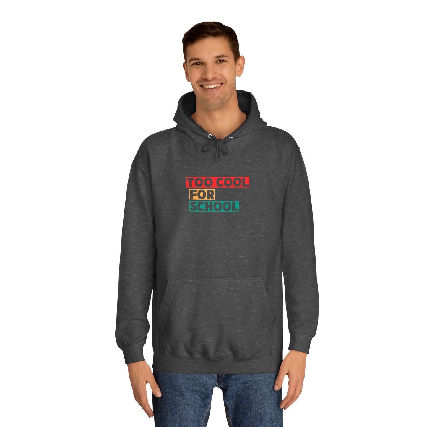 Unisex Too Cool For School Hoodie, Unisex Hoodie, Trendy hoodie, Gift for Home Educated Kids, Home educating Students Hoodie
