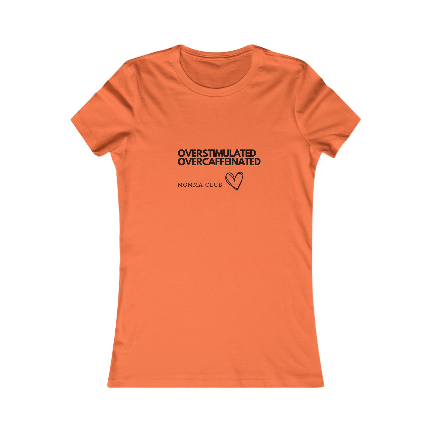 Women's T-shirt - Overstimilated Overcaffeinated Momma Club - Exhausted Parents - Humorous Tshirt - Tshirts For Parents