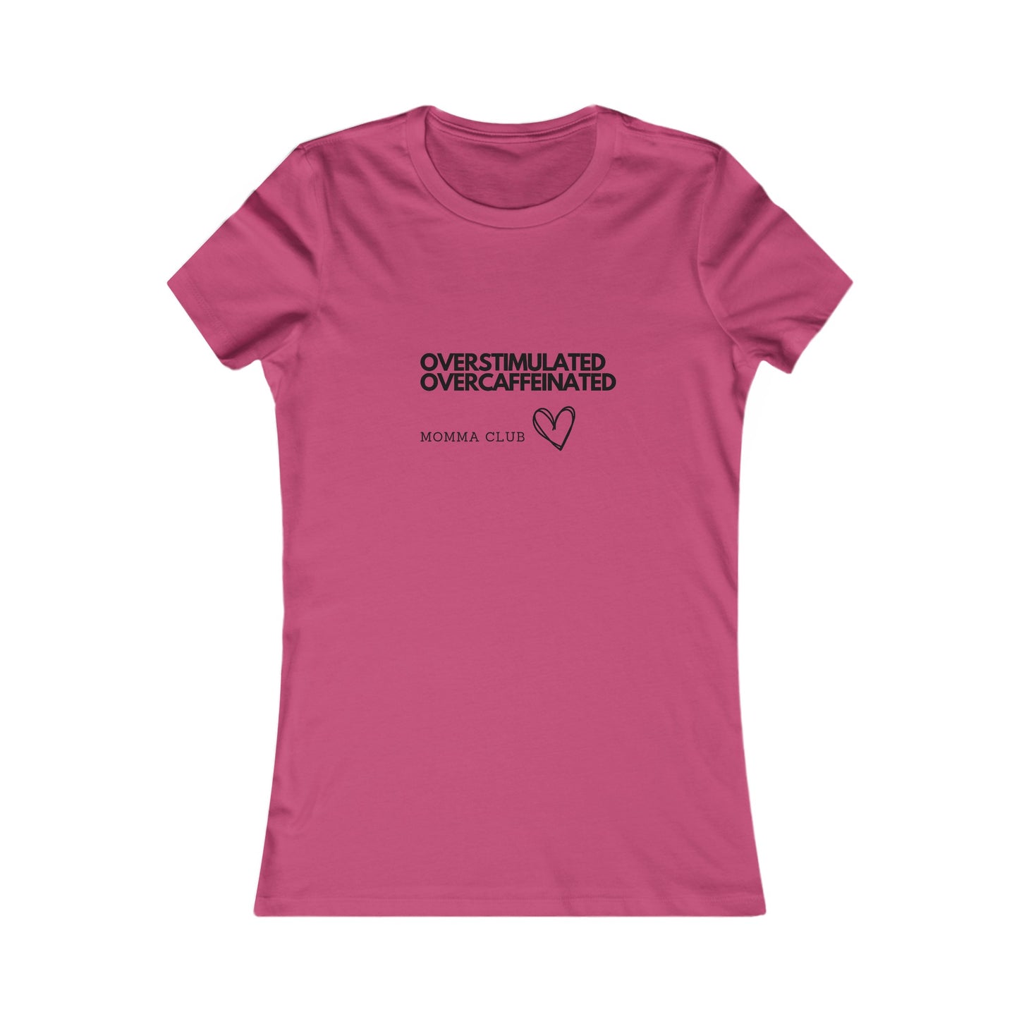 Women's T-shirt - Overstimilated Overcaffeinated Momma Club - Exhausted Parents - Humorous Tshirt - Tshirts For Parents