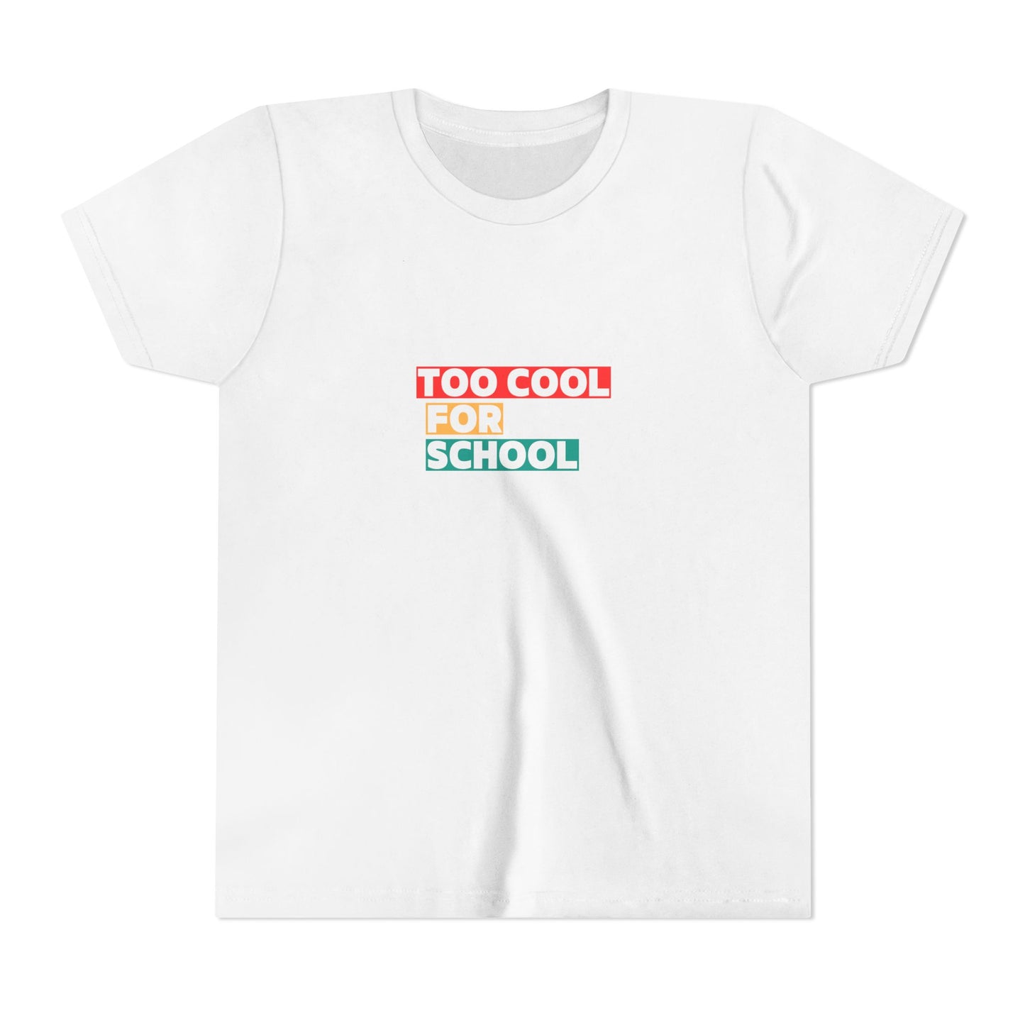 Too Cool for School Youth Tee, Trendy Kids T-Shirt for School, Back to School Outfit, Fun Gift for Teens, Casual Wear, Youth Apparel