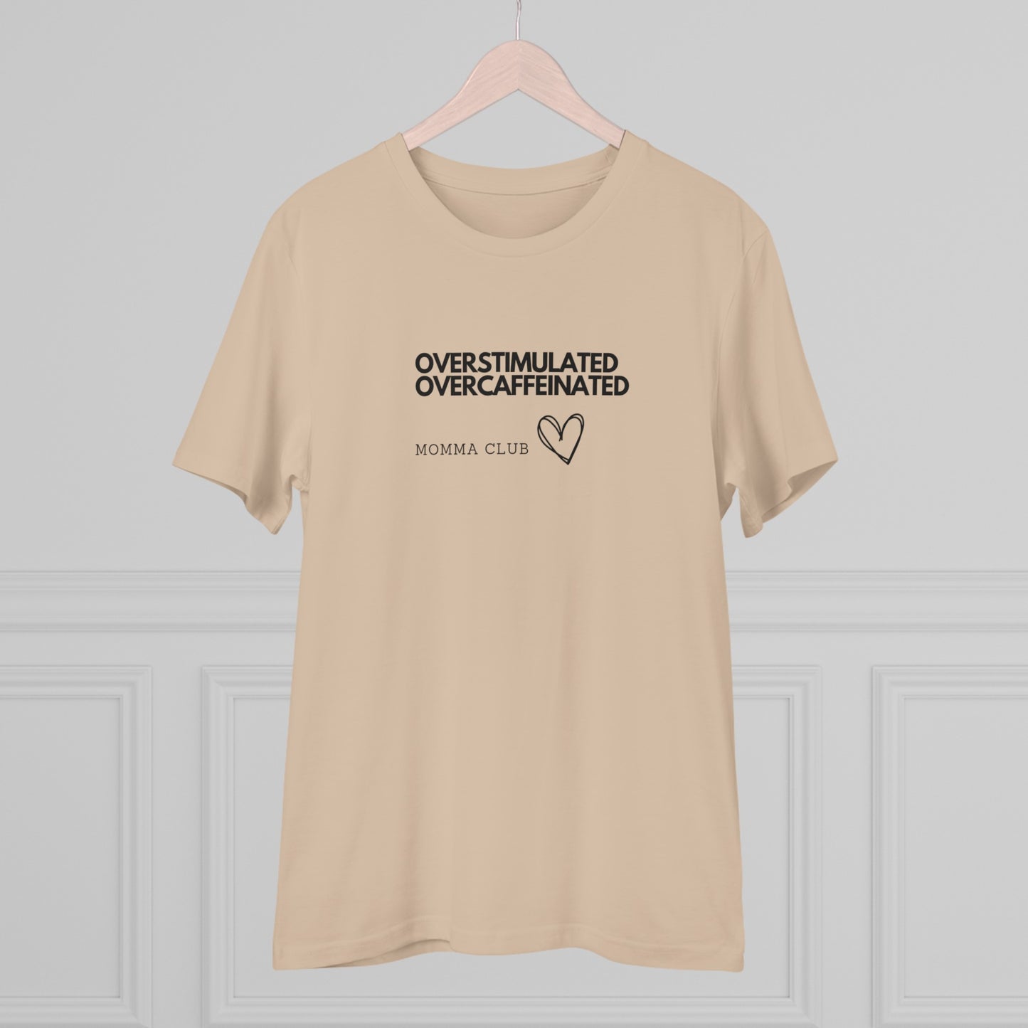 Women's Organic T-shirt - OVERSTIMULATED, OVERCAFFEINATED MOMMA CLUB, XS - 5XL