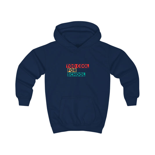 Too Cool for School Kids Hoodie, outh Sweatshirt, Fun Children's Apparel, Home Ed Kids Outfit, Cozy Kids Clothing
