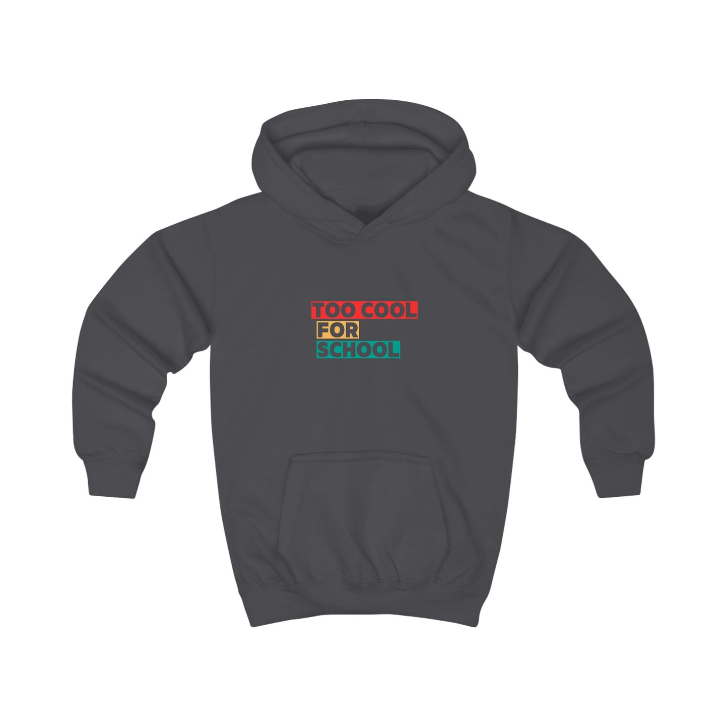 Too Cool for School Kids Hoodie, outh Sweatshirt, Fun Children's Apparel, Home Ed Kids Outfit, Cozy Kids Clothing