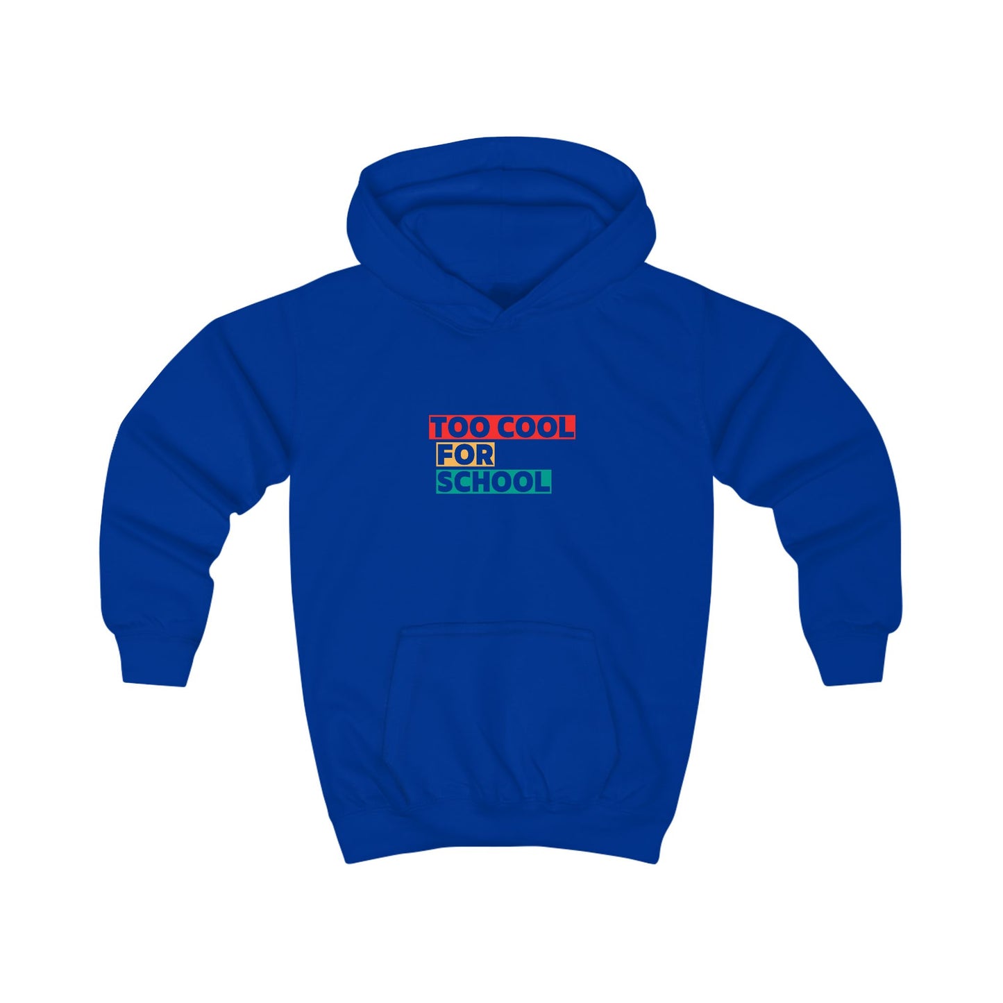 Too Cool for School Kids Hoodie, outh Sweatshirt, Fun Children's Apparel, Home Ed Kids Outfit, Cozy Kids Clothing