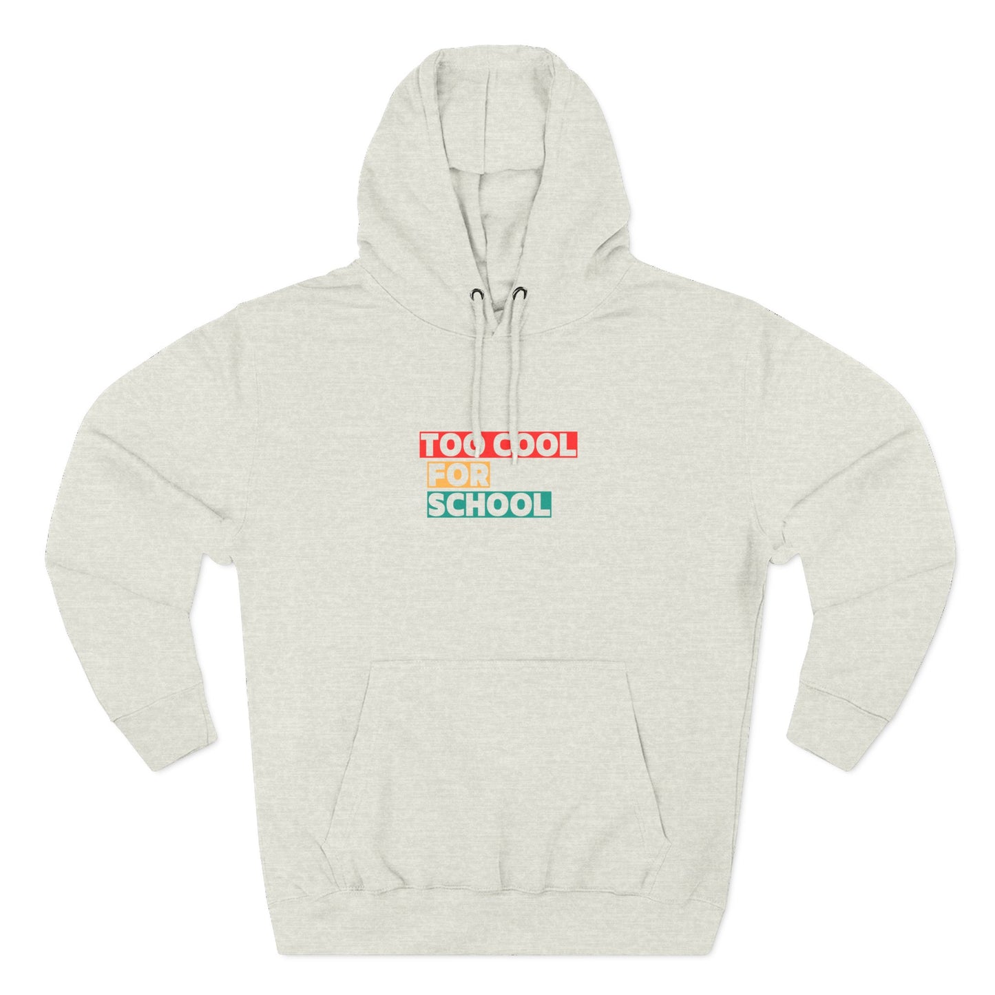Unisex Teenagers Too Cool For School Hoodie, Trendy Pullover Sweatshirt, Cozy Gift for Students, Back to School, Everyday Wear