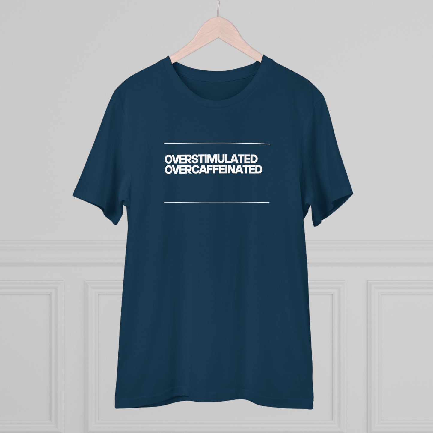 Unisex Organic T-shirt - Overstimulated Overcaffeinated Parents Mom Dad, XS - 5XL