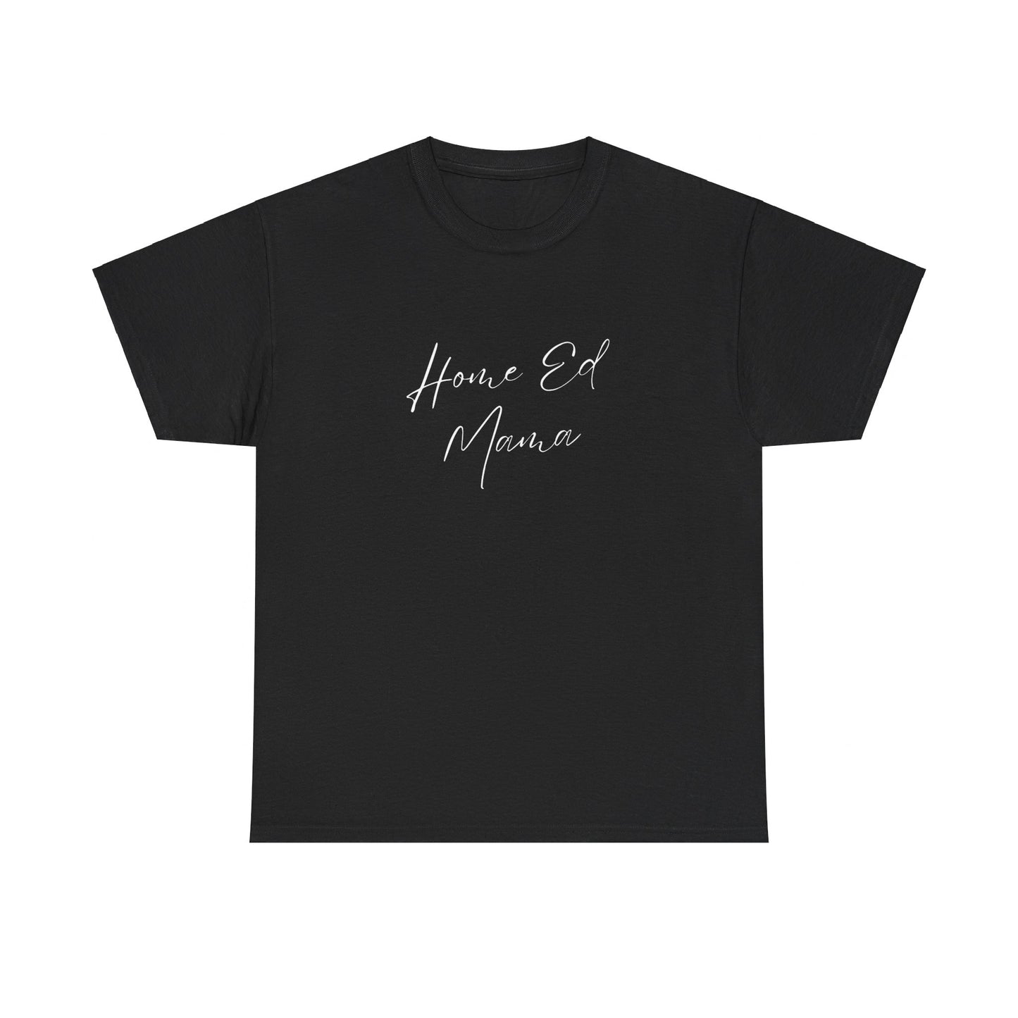 Women's Heavy Cotton T-shirt - Home Ed Mama - T-shirt For Home Educating Moms - Home Educating