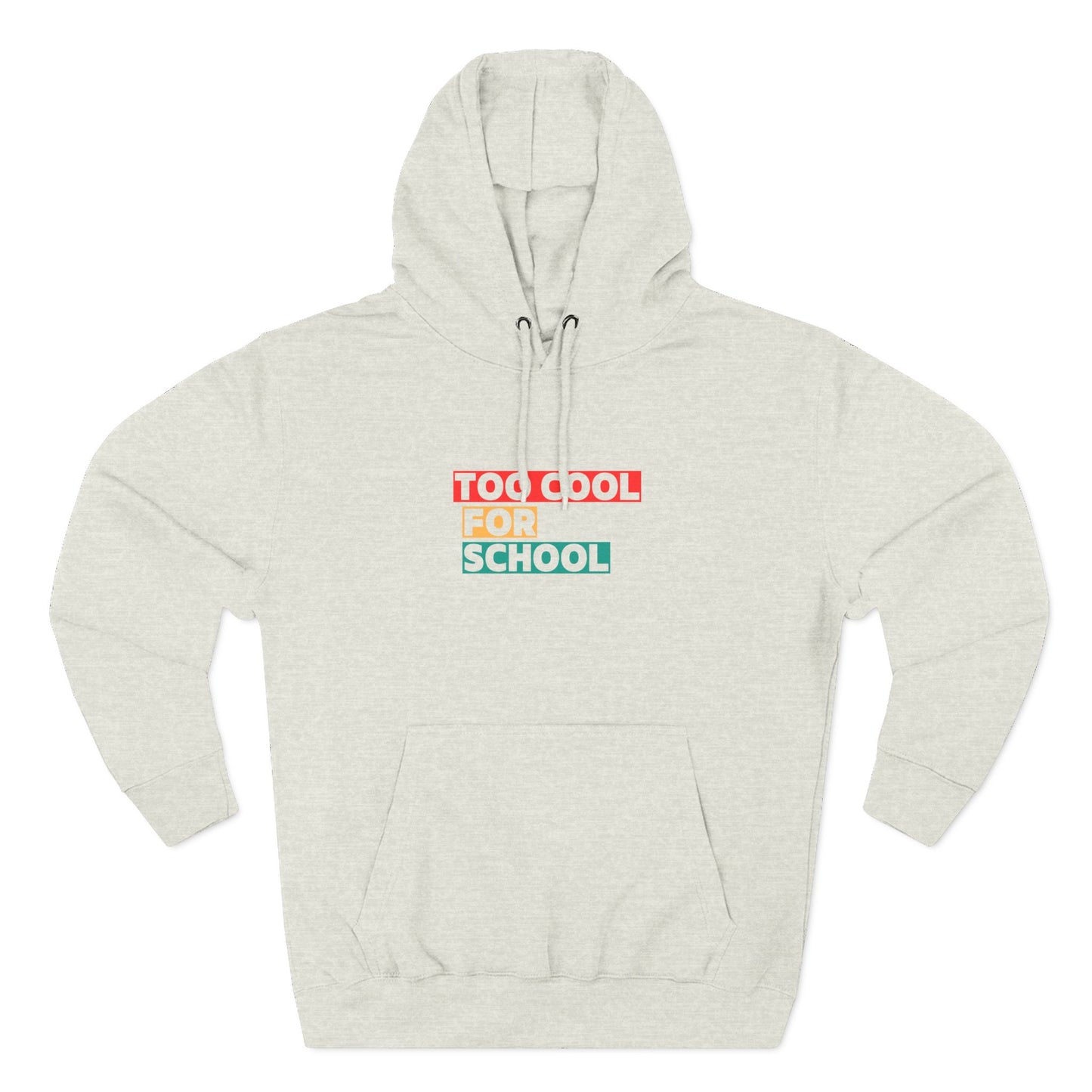 Unisex Teenagers Too Cool For School Hoodie, Trendy Pullover Sweatshirt, Cozy Gift for Students, Back to School, Everyday Wear