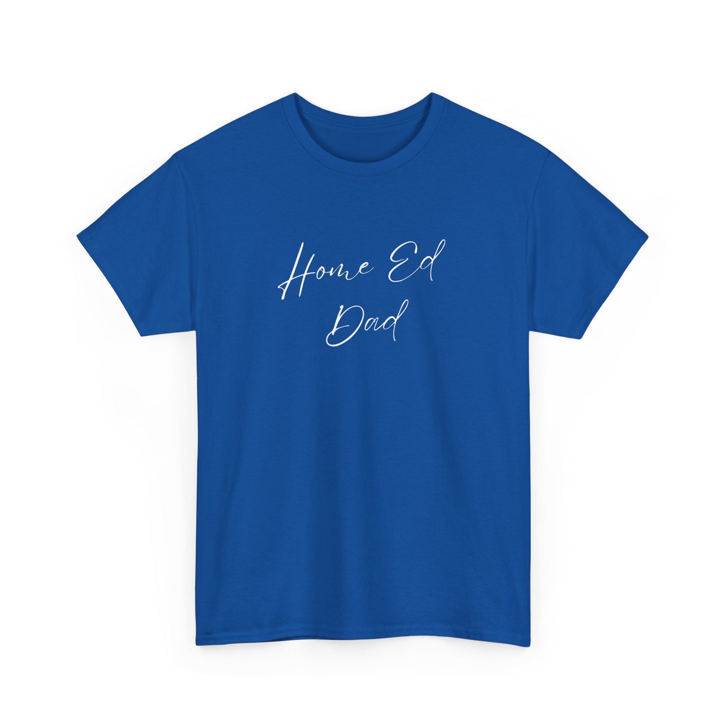 Men's Heavy Cotton Tshirt - Home Ed Dad - Tshirt For Home Educating Dads - Home Educating