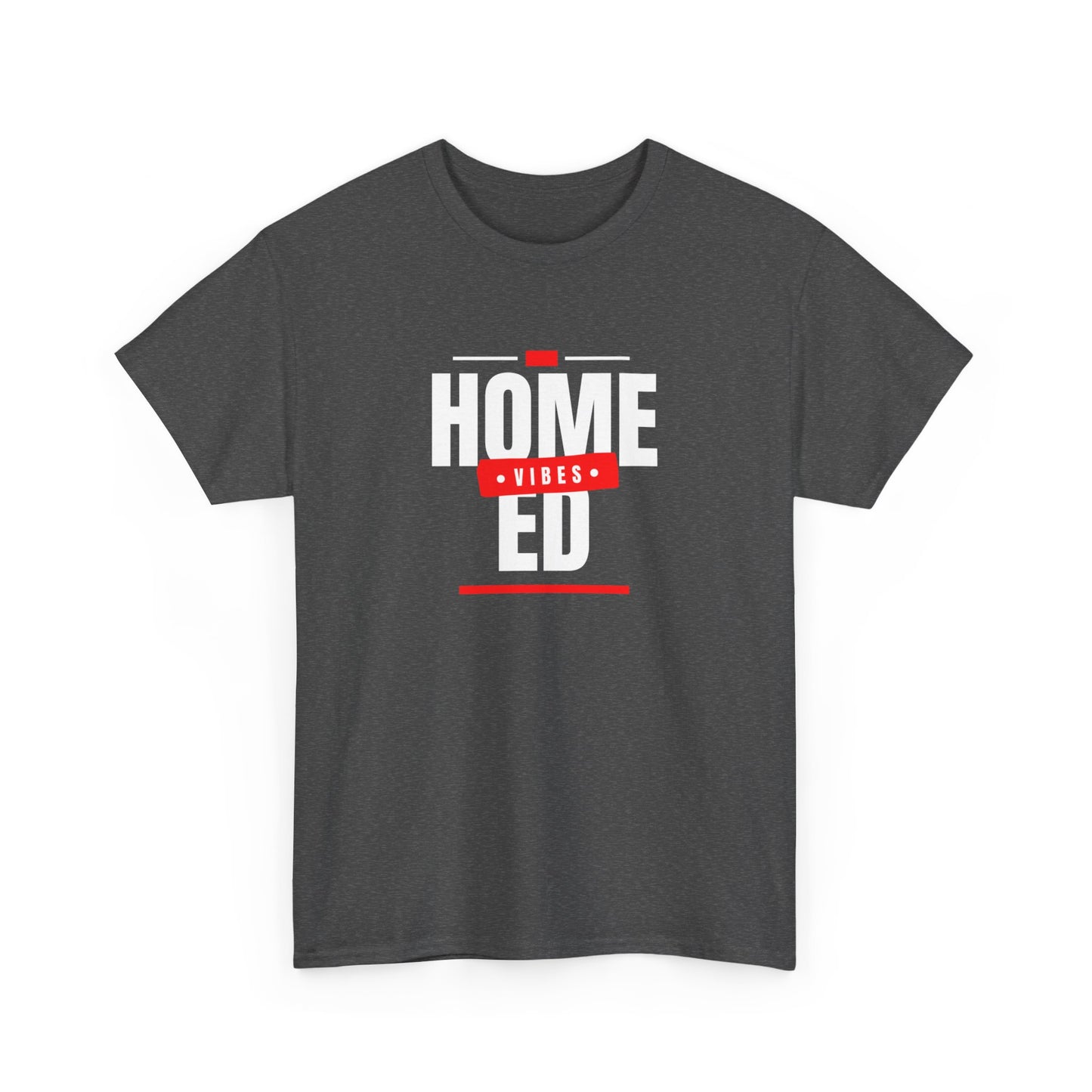 Unisex Heavy Cotton T-shirt - Home Ed Vibes - Tshirt For Home Educating Parents - Home Education Fashion