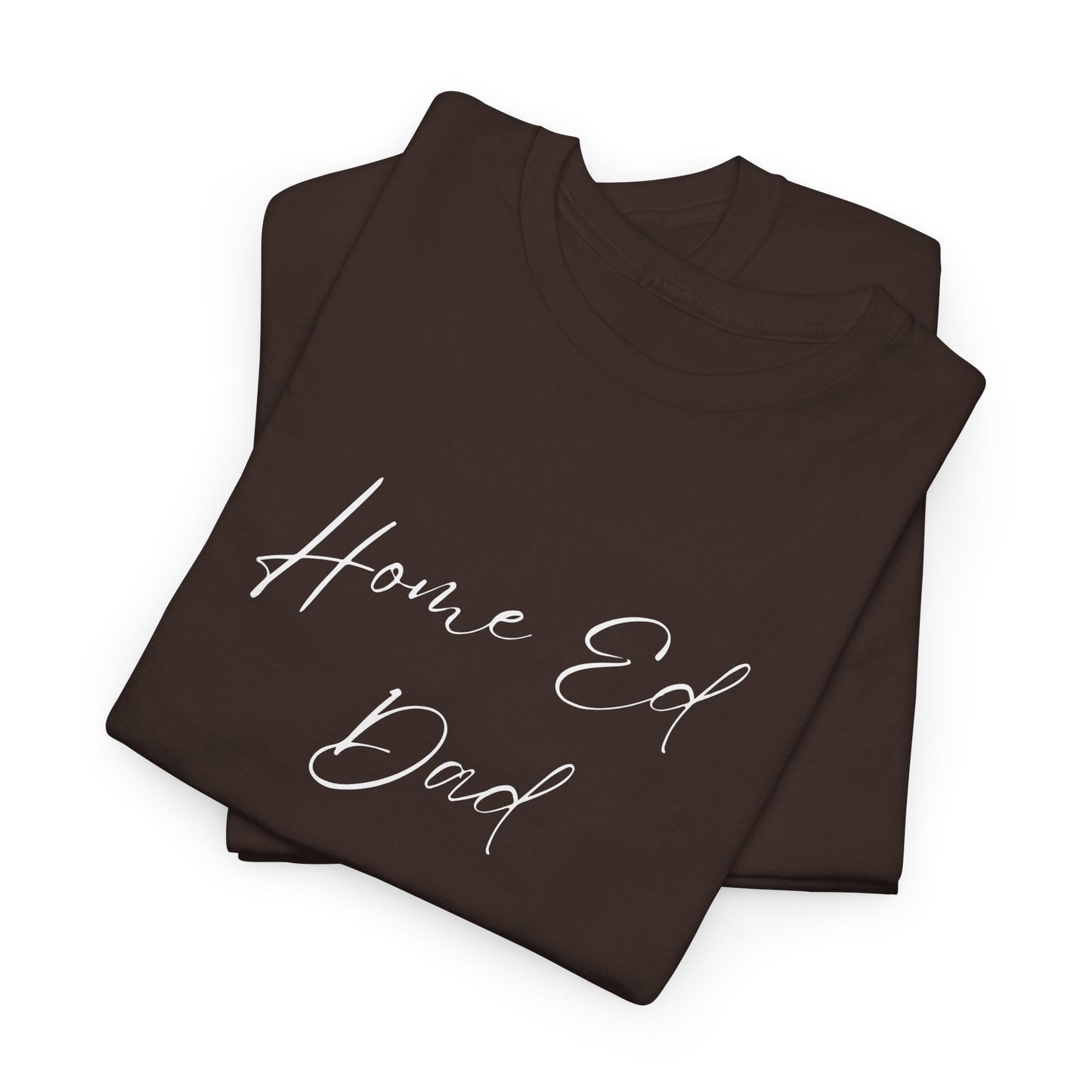 Men's Heavy Cotton Tshirt - Home Ed Dad - Tshirt For Home Educating Dads - Home Educating