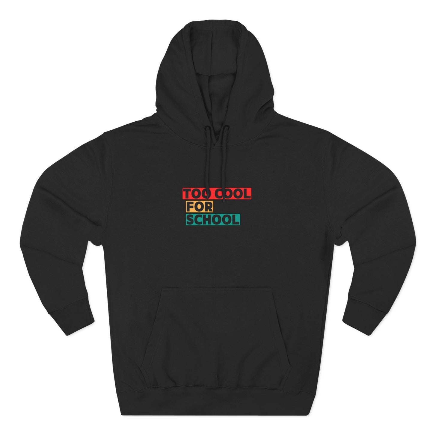 Unisex Teenagers Too Cool For School Hoodie, Trendy Pullover Sweatshirt, Cozy Gift for Students, Back to School, Everyday Wear