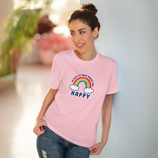 Unisex Organic T-shirt - Do more of what makes you happy - XS-5XL - Positivity positive vibes