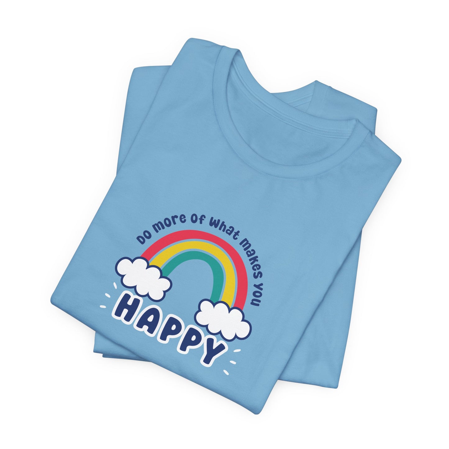 Unisex Jersey Short Sleeve Tee - Do more of what makes you happy