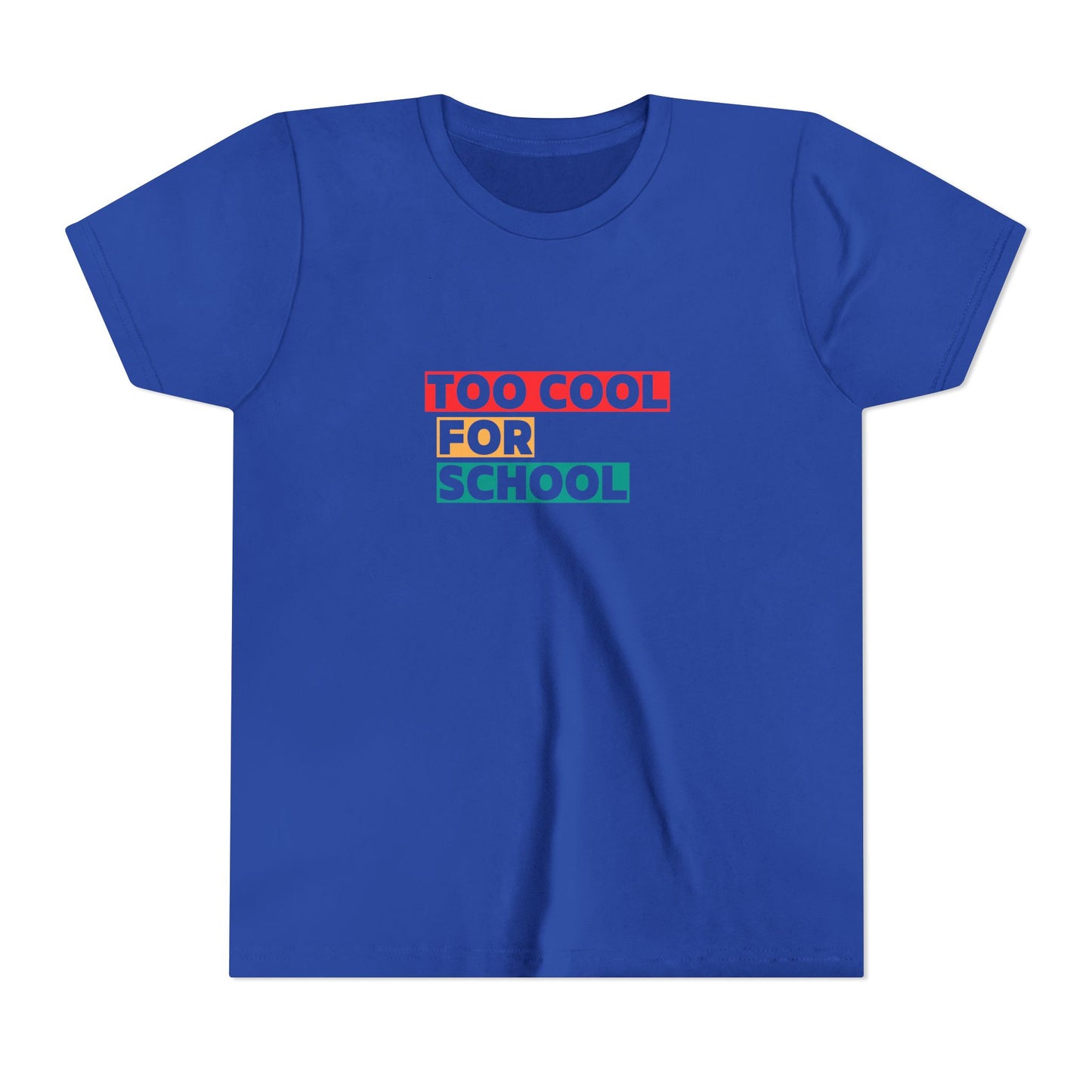 Too Cool for School Youth Tee, Trendy Kids T-Shirt for School, Back to School Outfit, Fun Gift for Teens, Casual Wear, Youth Apparel
