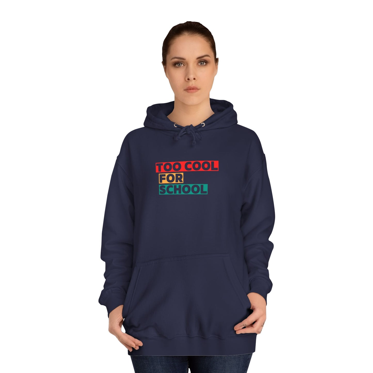 Unisex Too Cool For School Hoodie, Unisex Hoodie, Trendy hoodie, Gift for Home Educated Kids, Home educating Students Hoodie