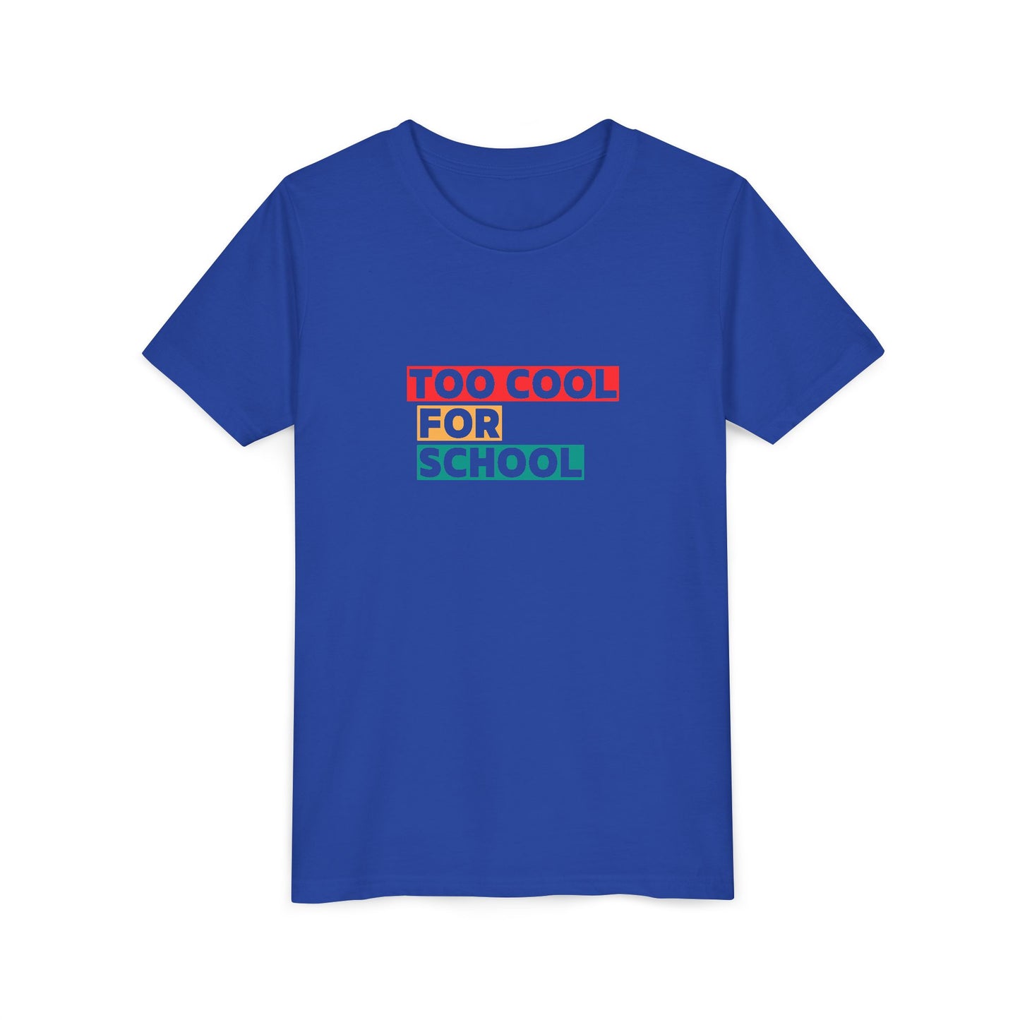 Too Cool for School Youth Tee, Trendy Kids T-Shirt for School, Back to School Outfit, Fun Gift for Teens, Casual Wear, Youth Apparel