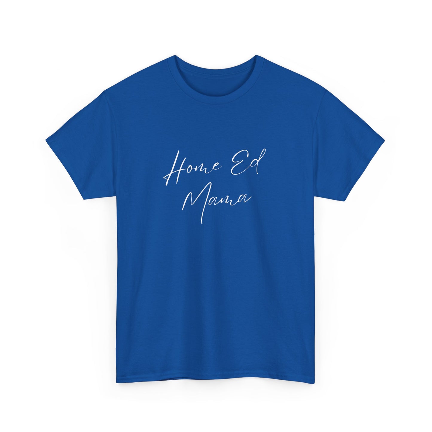 Women's Heavy Cotton T-shirt - Home Ed Mama - T-shirt For Home Educating Moms - Home Educating