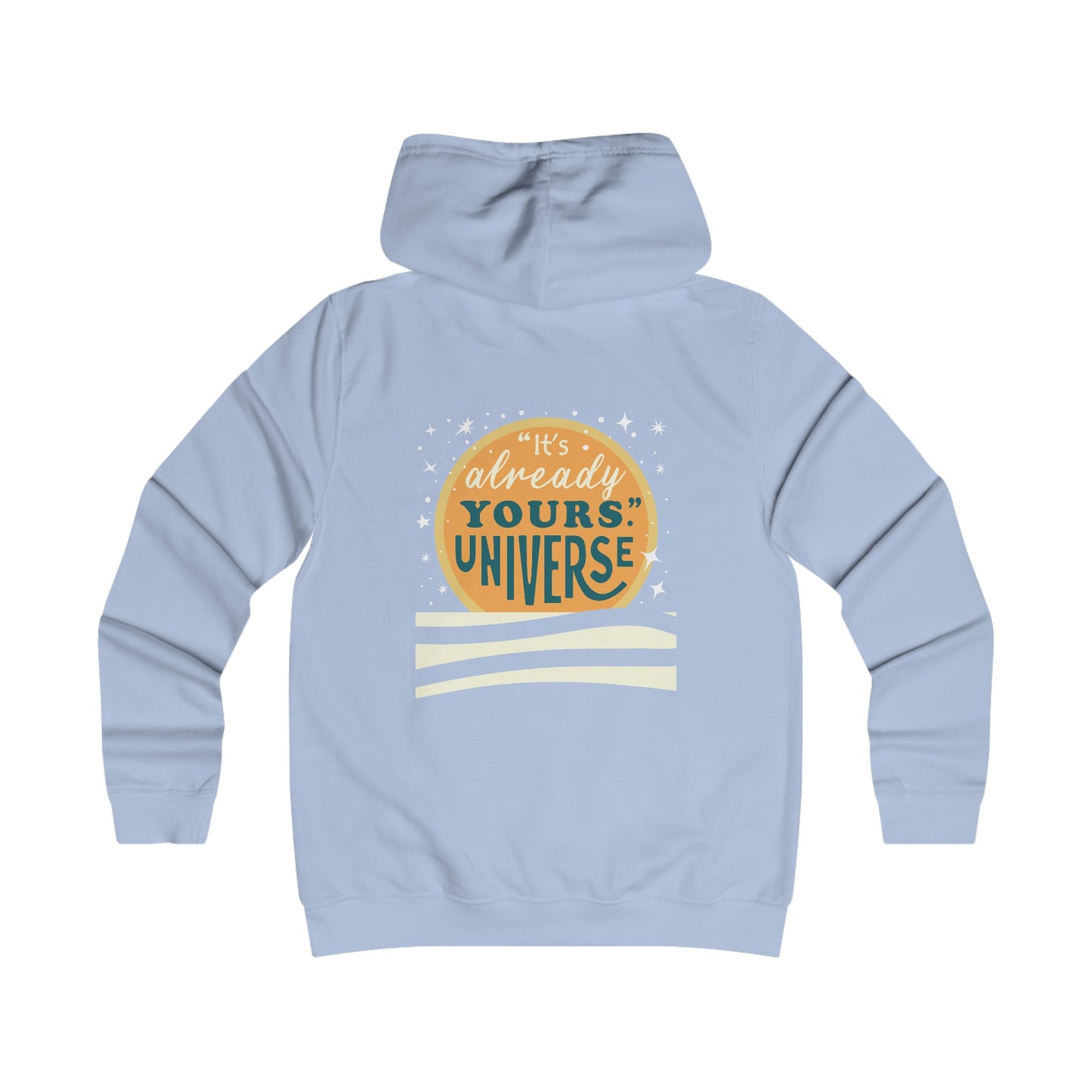 Women's Hoodie - "It's already yours." Universe