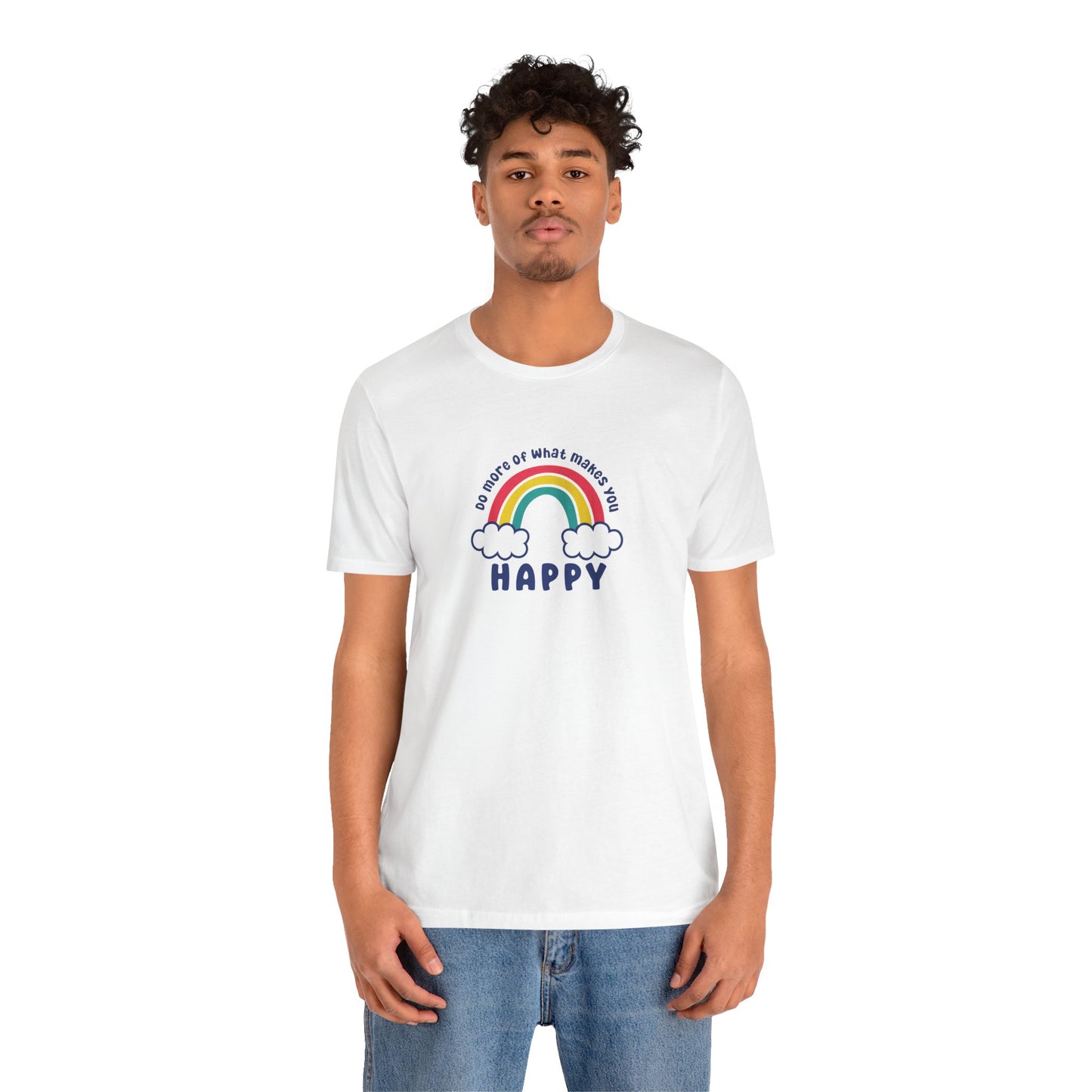 Unisex Jersey Short Sleeve Tee - Do more of what makes you happy