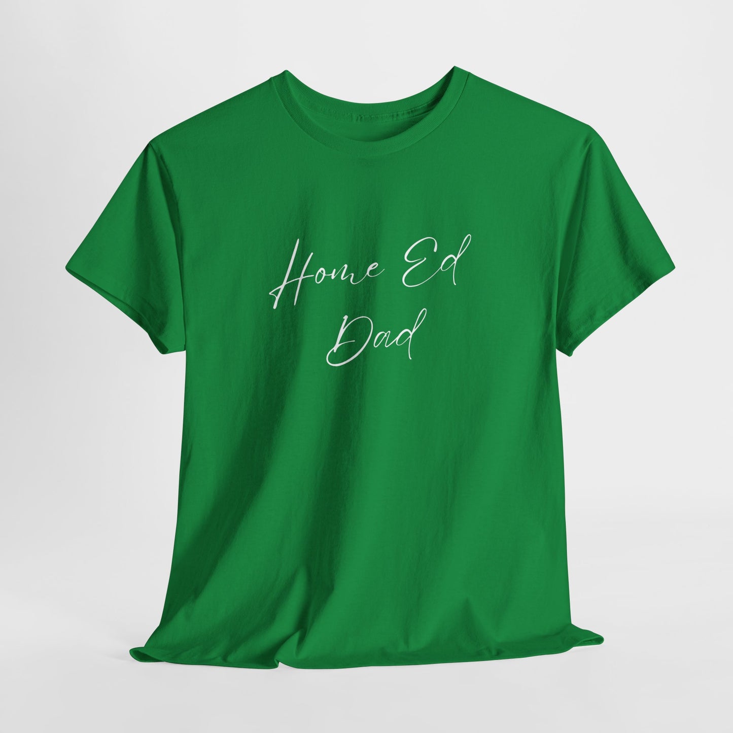 Men's Heavy Cotton Tshirt - Home Ed Dad - Tshirt For Home Educating Dads - Home Educating