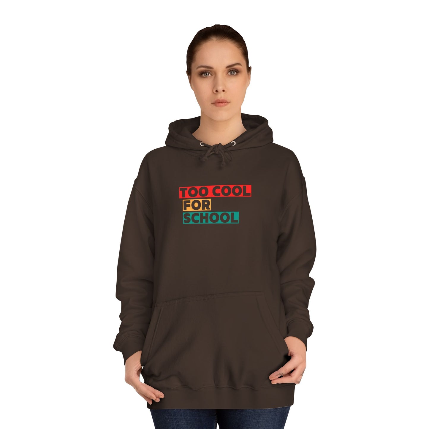 Unisex Too Cool For School Hoodie, Unisex Hoodie, Trendy hoodie, Gift for Home Educated Kids, Home educating Students Hoodie