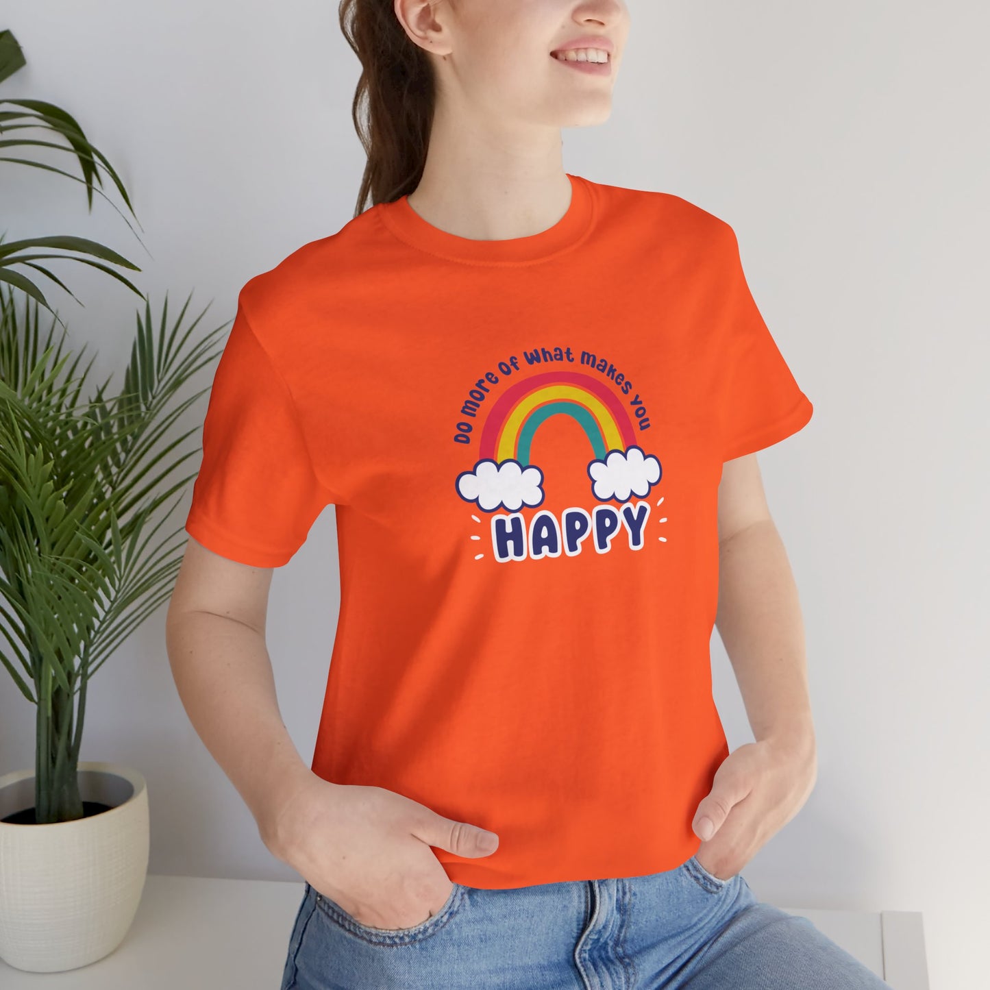 Unisex Jersey Short Sleeve Tee - Do more of what makes you happy