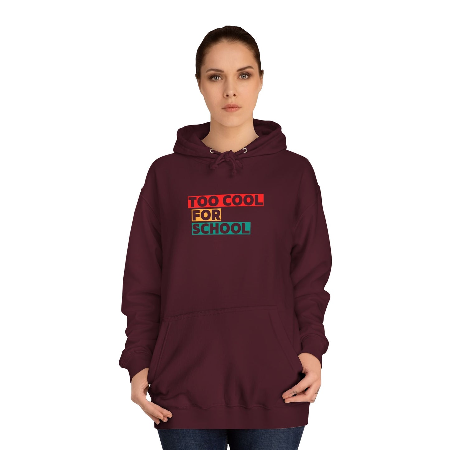 Unisex Too Cool For School Hoodie, Unisex Hoodie, Trendy hoodie, Gift for Home Educated Kids, Home educating Students Hoodie