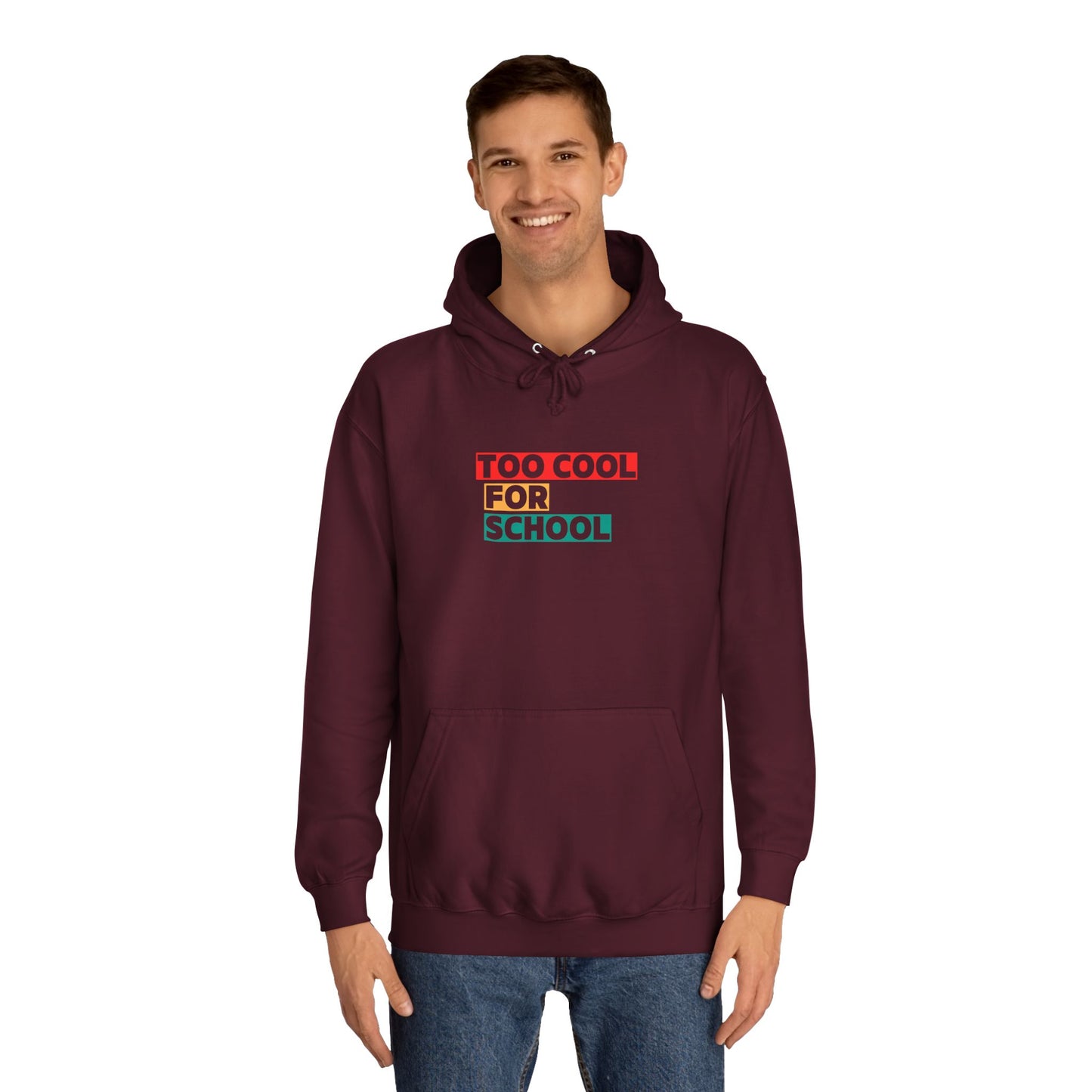 Unisex Too Cool For School Hoodie, Unisex Hoodie, Trendy hoodie, Gift for Home Educated Kids, Home educating Students Hoodie