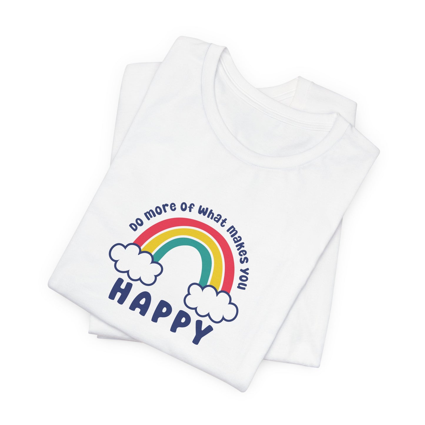 Unisex Jersey Short Sleeve Tee - Do more of what makes you happy