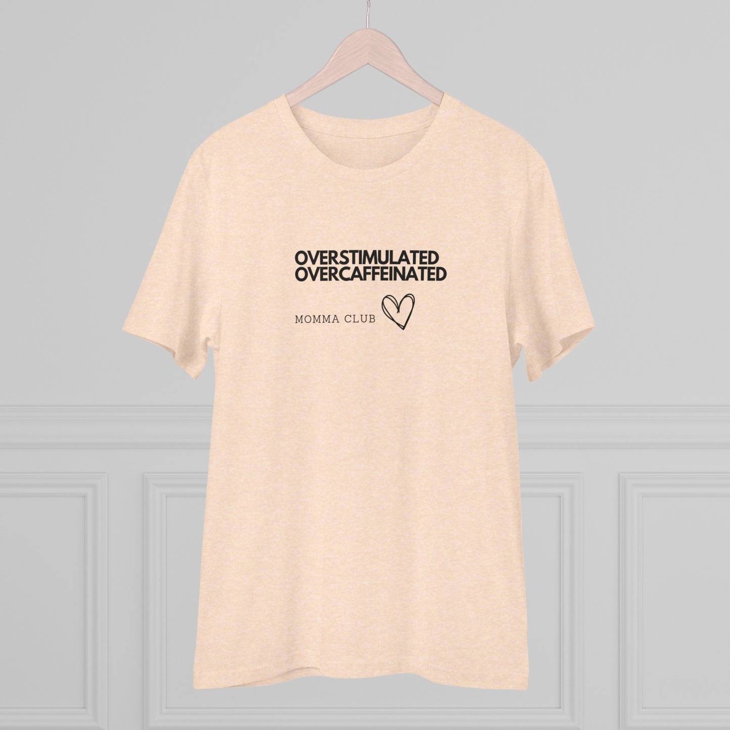 Women's Organic T-shirt - OVERSTIMULATED, OVERCAFFEINATED MOMMA CLUB, XS - 5XL