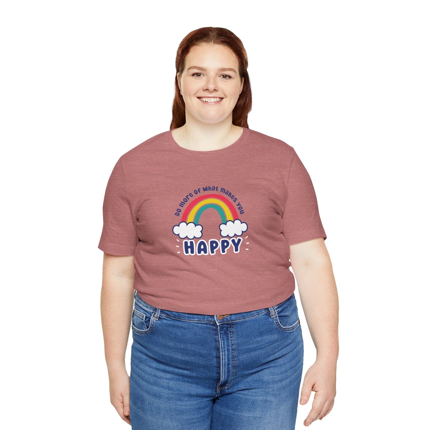 Unisex Jersey Short Sleeve Tee - Do more of what makes you happy