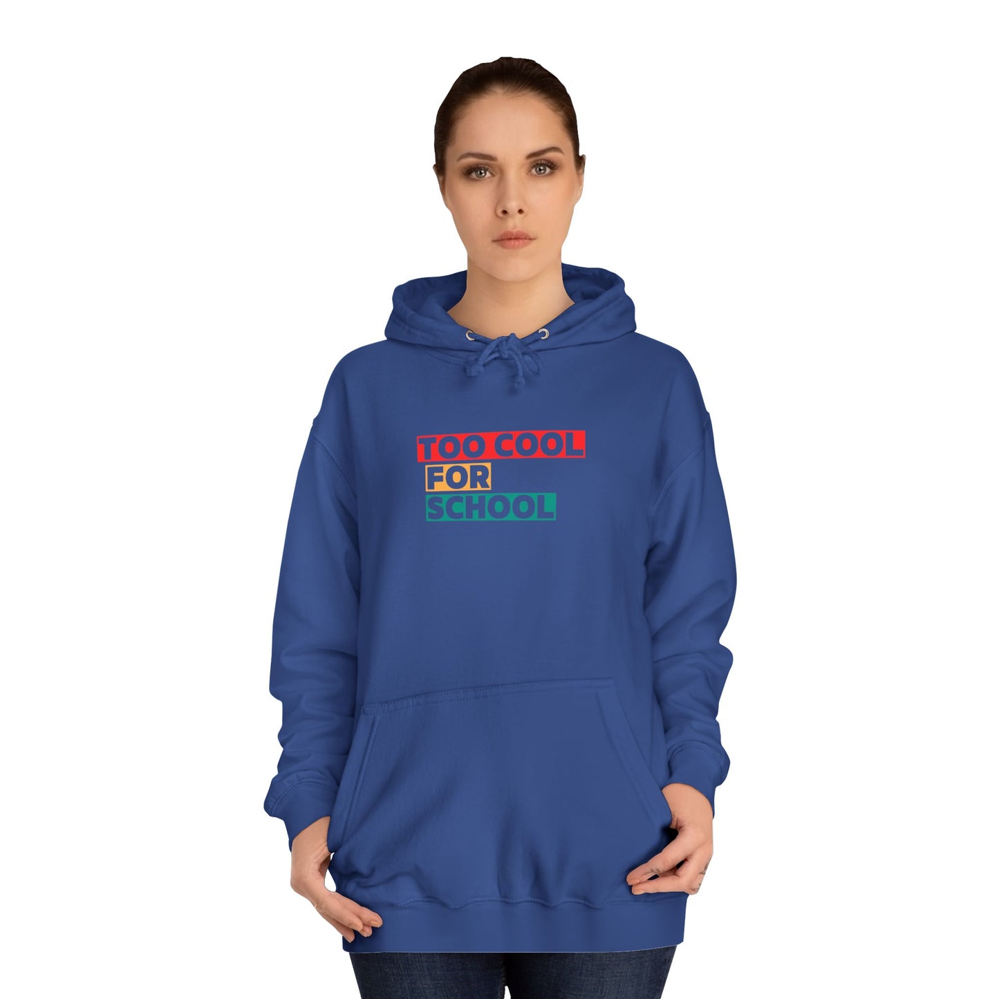 Unisex Too Cool For School Hoodie, Unisex Hoodie, Trendy hoodie, Gift for Home Educated Kids, Home educating Students Hoodie