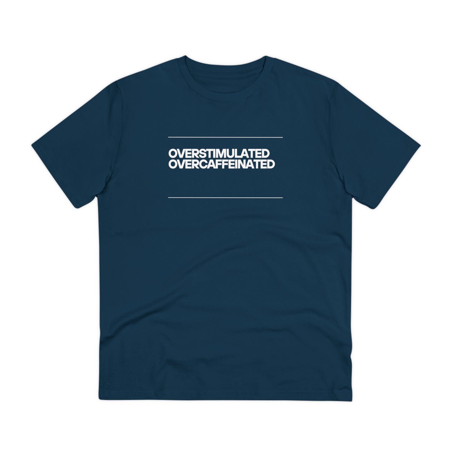 Unisex Organic T-shirt - Overstimulated Overcaffeinated Parents Mom Dad, XS - 5XL