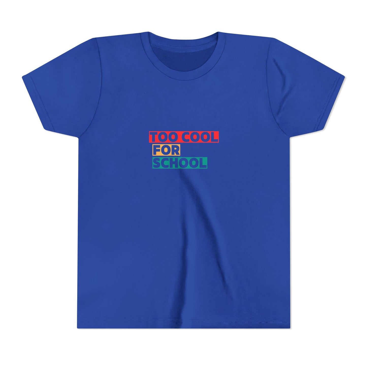 Too Cool for School Youth Tee, Trendy Kids T-Shirt for School, Back to School Outfit, Fun Gift for Teens, Casual Wear, Youth Apparel