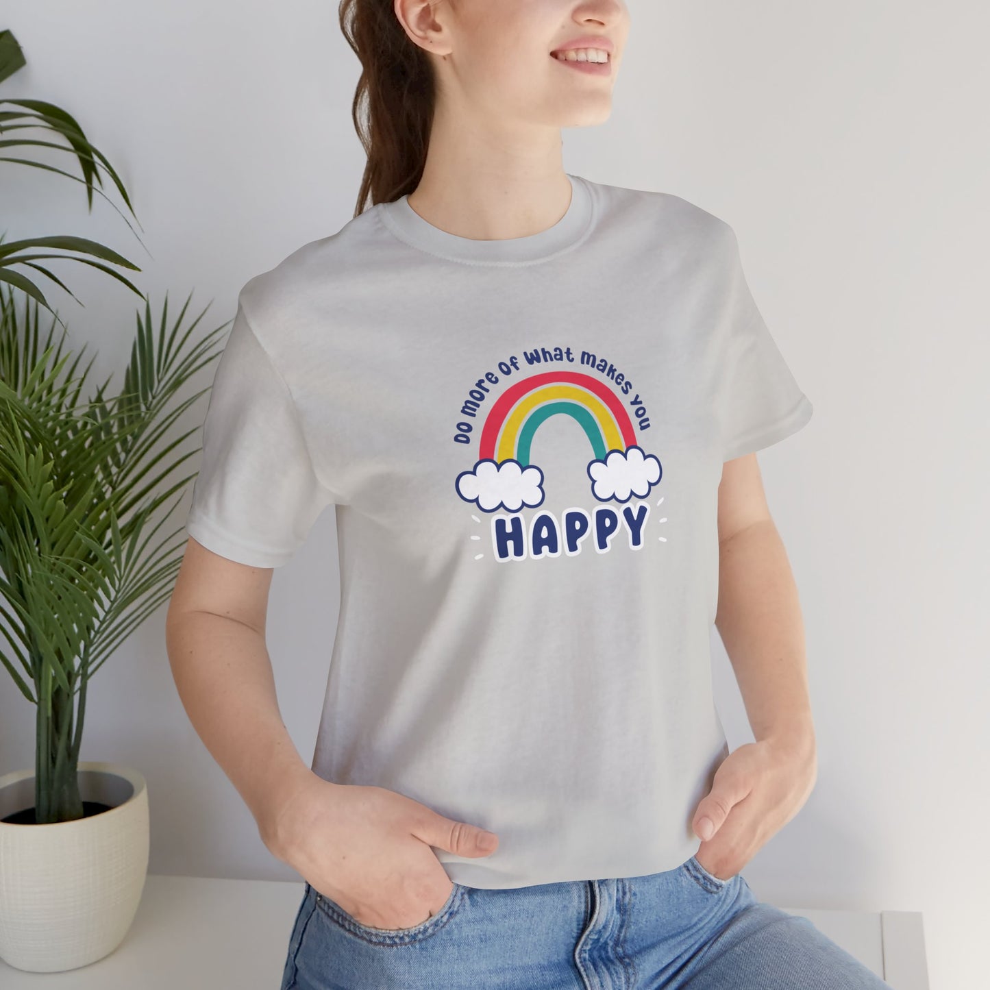 Unisex Jersey Short Sleeve Tee - Do more of what makes you happy