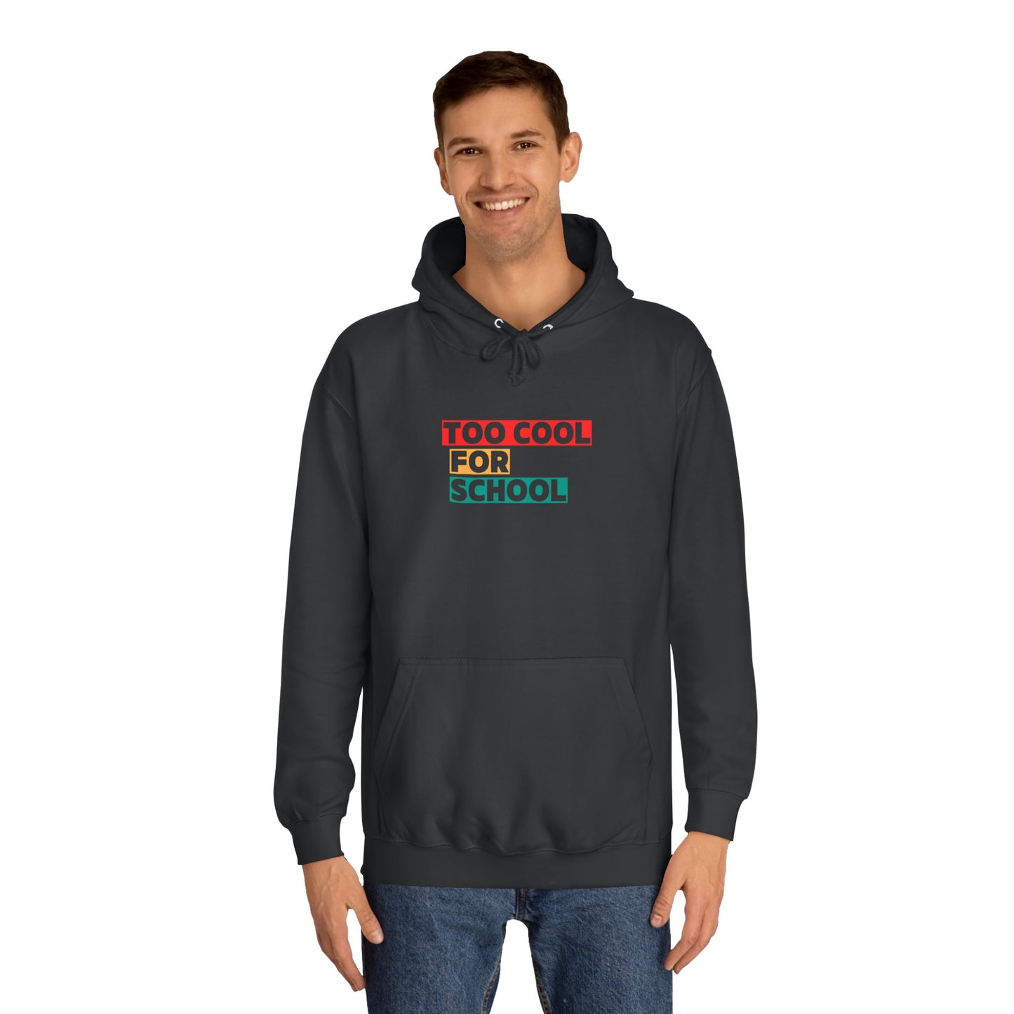 Unisex Too Cool For School Hoodie, Unisex Hoodie, Trendy hoodie, Gift for Home Educated Kids, Home educating Students Hoodie