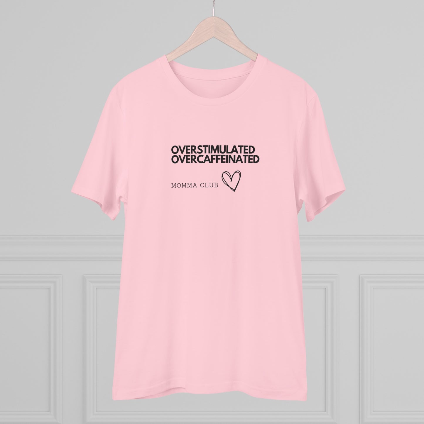 Women's Organic T-shirt - OVERSTIMULATED, OVERCAFFEINATED MOMMA CLUB, XS - 5XL